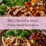 BBQ Chicken & Roasted Sweet Potato Bowls Recipe