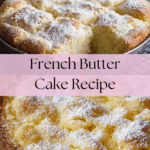 French Butter Cake Recipe