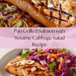 Pan Grilled Salmon with Sesame Cabbage Salad Recipe
