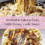 Salmon Pasta with a Creamy Garlic Sauce Recipe