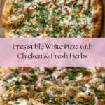 White Pizza with Chicken and Fresh Herbs Recipe