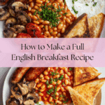 How to Make a Full English Breakfast Recipe