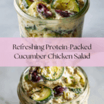 High Protein Creamy Cucumber Chicken Salad Recipe