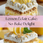 No-Bake Lemon Éclair Cake Recipe