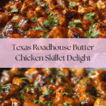 Texas Roadhouse Butter Chicken Skillet Recipe