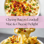 Loaded Mac and Cheese Recipe