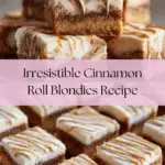How to Make Cinnamon Roll Blondies Recipe