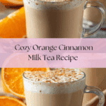 Orange Cinnamon Milk Tea Recipe