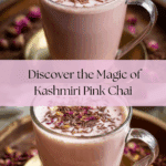 Kashmiri Pink Chai (Noon Tea) Recipe