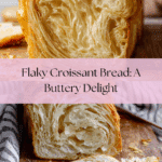 Croissant Bread Recipe