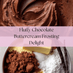 Easy Chocolate Buttercream Frosting Recipe