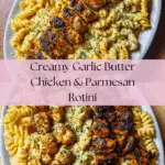Creamy Garlic Butter Chicken and Rotini in Parmesan Sauce Recipe
