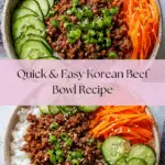 Quick & Easy Korean Ground Beef Bowl – Better Than Takeout! Recipe