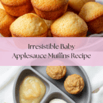 Baby Applesauce Muffins (No Sugar) Recipe