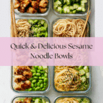 15 Minute Meal Prep: Sesame Noodle Bowls Recipe