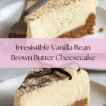 Vanilla Bean Brown Butter Cheesecake Recipe