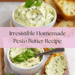 Pesto Butter (Compound Butter) Recipe