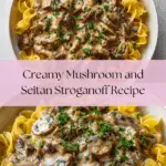 Mushroom and Seitan Stroganoff Recipe