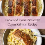 Creamed Corn Orzo with Salmon Recipe