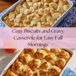 Biscuits and Gravy Casserole Recipe