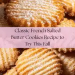French Salted Butter Cookies Recipe