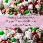 Reindeer Food Recipe (Christmas Puppy Chow) Recipe