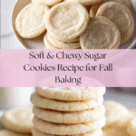 Soft and Chewy Sugar Cookies Recipe