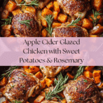 Apple Cider Glazed Chicken with Sweet Potatoes and Rosemary Recipe