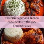 Nigerian Chicken Stew Recipe