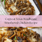 Copycat Texas Roadhouse Smothered Chicken Recipe
